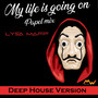 My Life Is Going On / Papel Mix (Deep House Version)