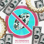 No Diamonds (Explicit)