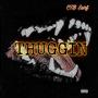 THUGGIN (Explicit)