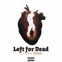 Left for Dead (feat. $leeper) [Explicit]