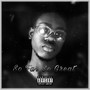 So Far So Great (Explicit)