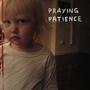 Praying Patience