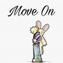 Move on