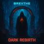 Dark Rebirth
