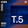 T5. Cool Kids