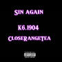 Sin Again (feat. CloseRangeTea) [Explicit]