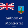 Anthem of Montserrat