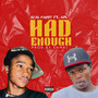 Had Enough (Explicit)