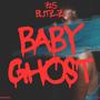 Baby Ghost (Explicit)