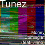 Money Coming in (feat. Jinno)