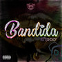 Bandida (Explicit)