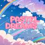 Pastel Dreams