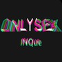 Onlysex (Explicit)