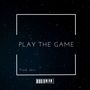 Play the Game (Explicit)