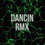 DANCIN RMX (Explicit)