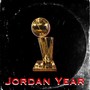 Jordan Year (Explicit)