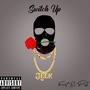 Switch Up (feat. E-Pill) [Explicit]