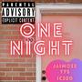 ONE NIGHT (feat. TY$ & Ic3rd) [Explicit]