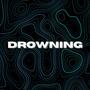 Drowning (VIP)