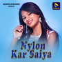 Nylon Kar Saya