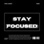 Stay Focused