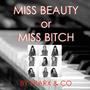 Miss Beauty or Miss ***** (feat. Esther de Haas, Veerle Verschuren, Jos Hendriks, Edwin Menheere & Frank van Wely)