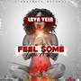 Feel Some Type a Way - Single