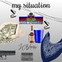 My Situation (Explicit)