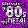 Classic 80s Metal - 30 Super Hits