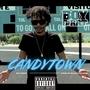 Candytown (Explicit)