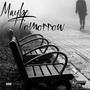 Maybe Tomorrow (feat. AO & NRG Streetz) [Explicit]