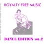 Royalty Free Music (Dance Edition Vol. 2)