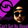 Can't Get No Sleep
