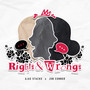 Rights & Wrongs (Explicit)