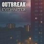 EVER AFTER (feat. Outbreak)