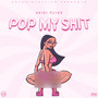 Pop My **** (Explicit)