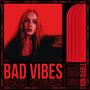 BAD VIBES (Explicit)