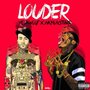 Louder (feat. InkMonstarr) - Single