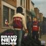 Brand New Shoes (Explicit)