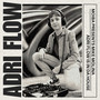 Adri Flow is in da House