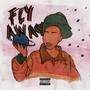 Fly Away (Explicit)