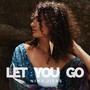 Let You Go