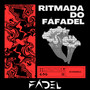 RITMADA DO FÁFADEL (Explicit)