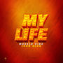 My Life (feat. John Blaq) [Explicit]