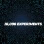 10,000 Experiments