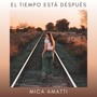 El Tiempo Está Después (feat. Mauricio Zubiri)