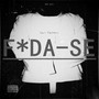 F*da-se (Explicit)