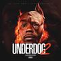 Underdog 2 (Explicit)