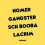 HOMER GANGSTER SCH BOOBA LACRIM (Explicit)