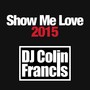 Show Me Love 2015